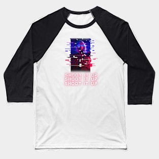 Shoot it up Merch Baseball T-Shirt